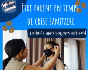 Café des parents : Être parent en temps de crise sanitaire