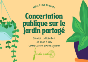 CONCERTATION PUBLIQUE SUR LE JARDIN PARTAGÉ